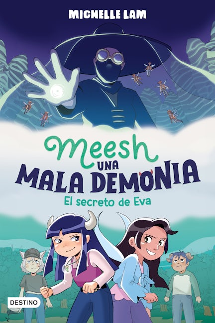 Book cover image for Meesh, una mala demonia 2. El secreto de Eva (Novela gráfica) / Meesh the Bad Demon 2 (A Graphic Novel) ISBN: 9786073916738